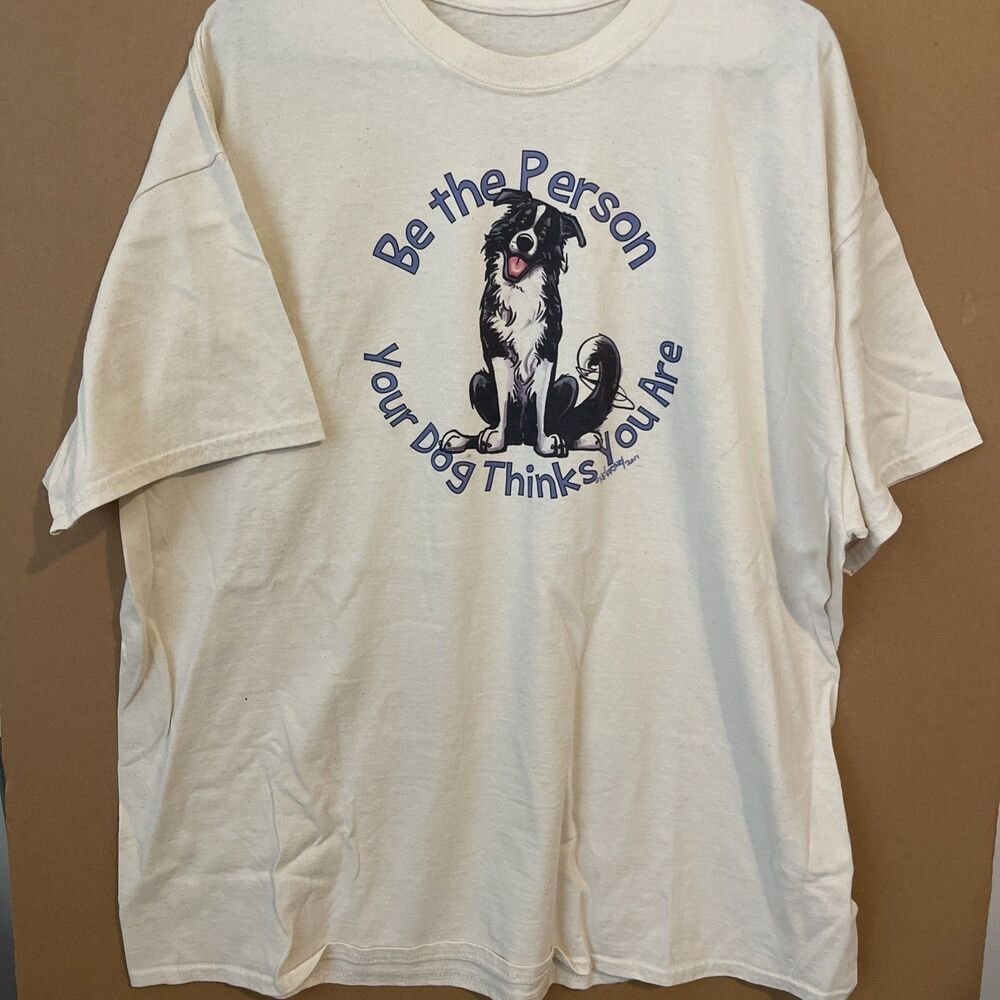 Be the Person Your Dog Thinks You Are vintage t shirt